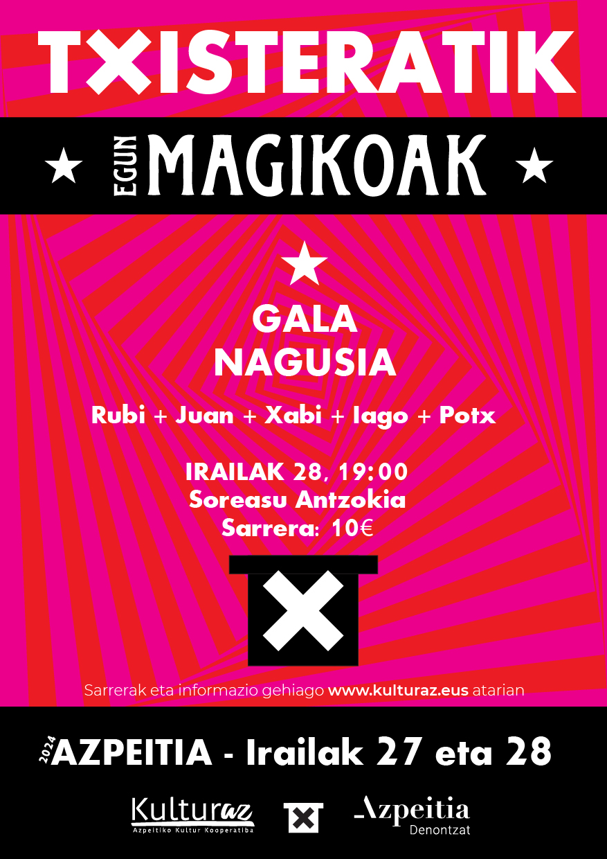 TXISTERATIK | GALA NAGUSIA